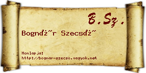 Bognár Szecső névjegykártya